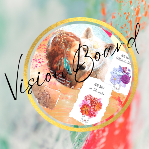Beispiel für ein Vision Board. Collage aus Bildern und Texten, erstellt im Vision Board Workshop bei der Künstlerin Diana Gumz in Kiel.